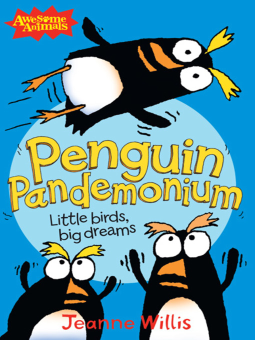 Title details for Penguin Pandemonium by Jeanne Willis - Available